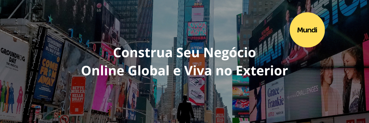 Tenha seu próprio negócio morando fora do Brasil